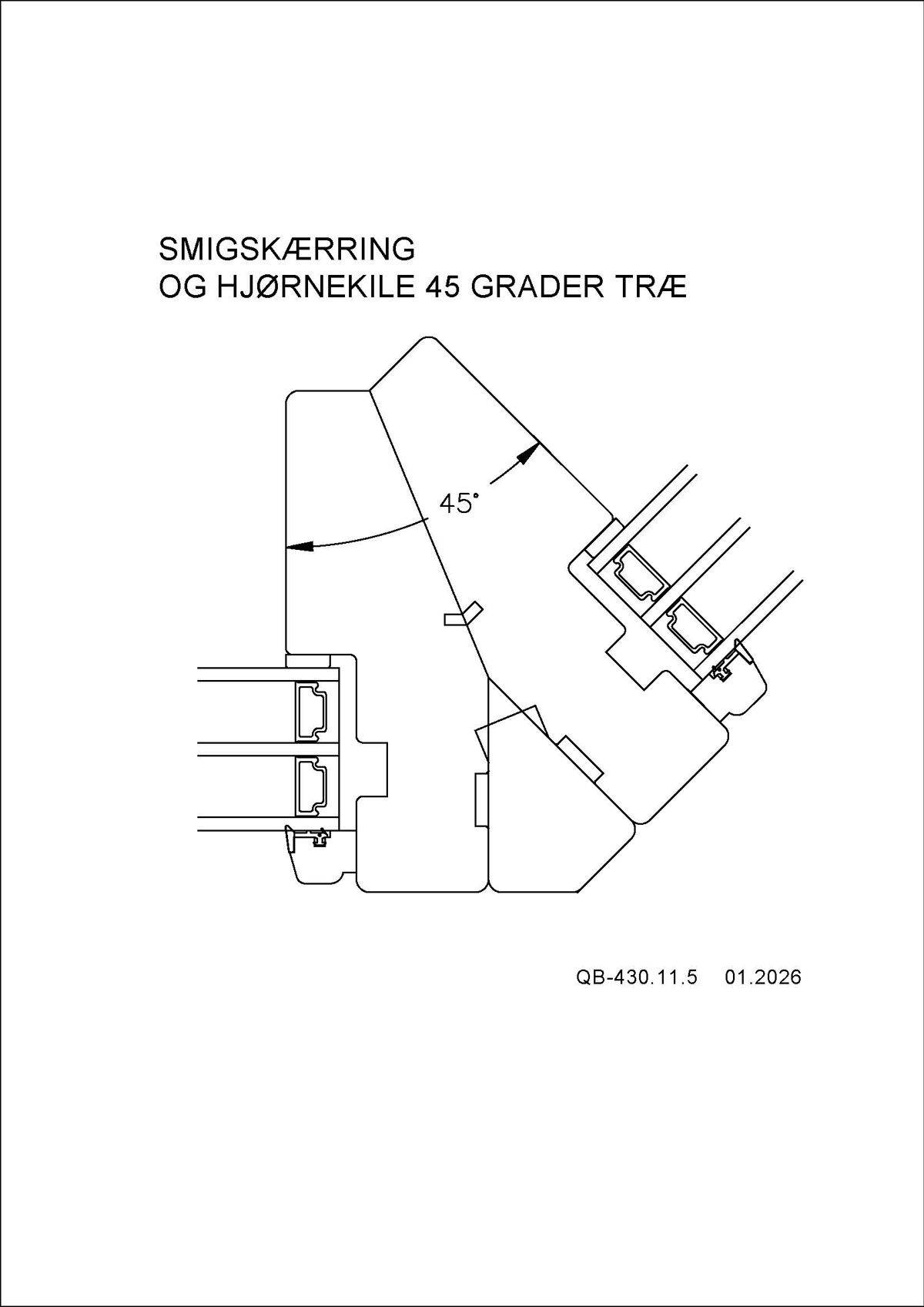QB 430.11.5 Smigskærring Og Hjørnekile 45 Grader Træ QB 430.11.5 Smigskærring Og Hjørnekile 45 Grader Træ
