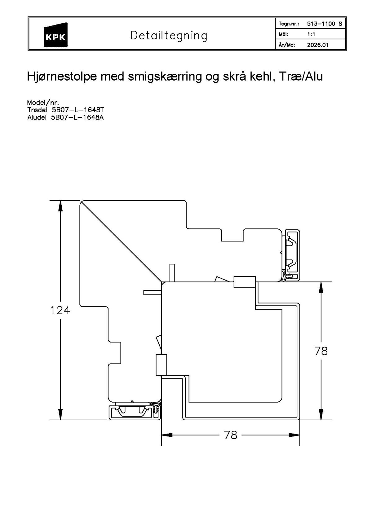 513 1100 S Hjørnestolpe Med Smigskærring Skrå Kehl Træ Alu