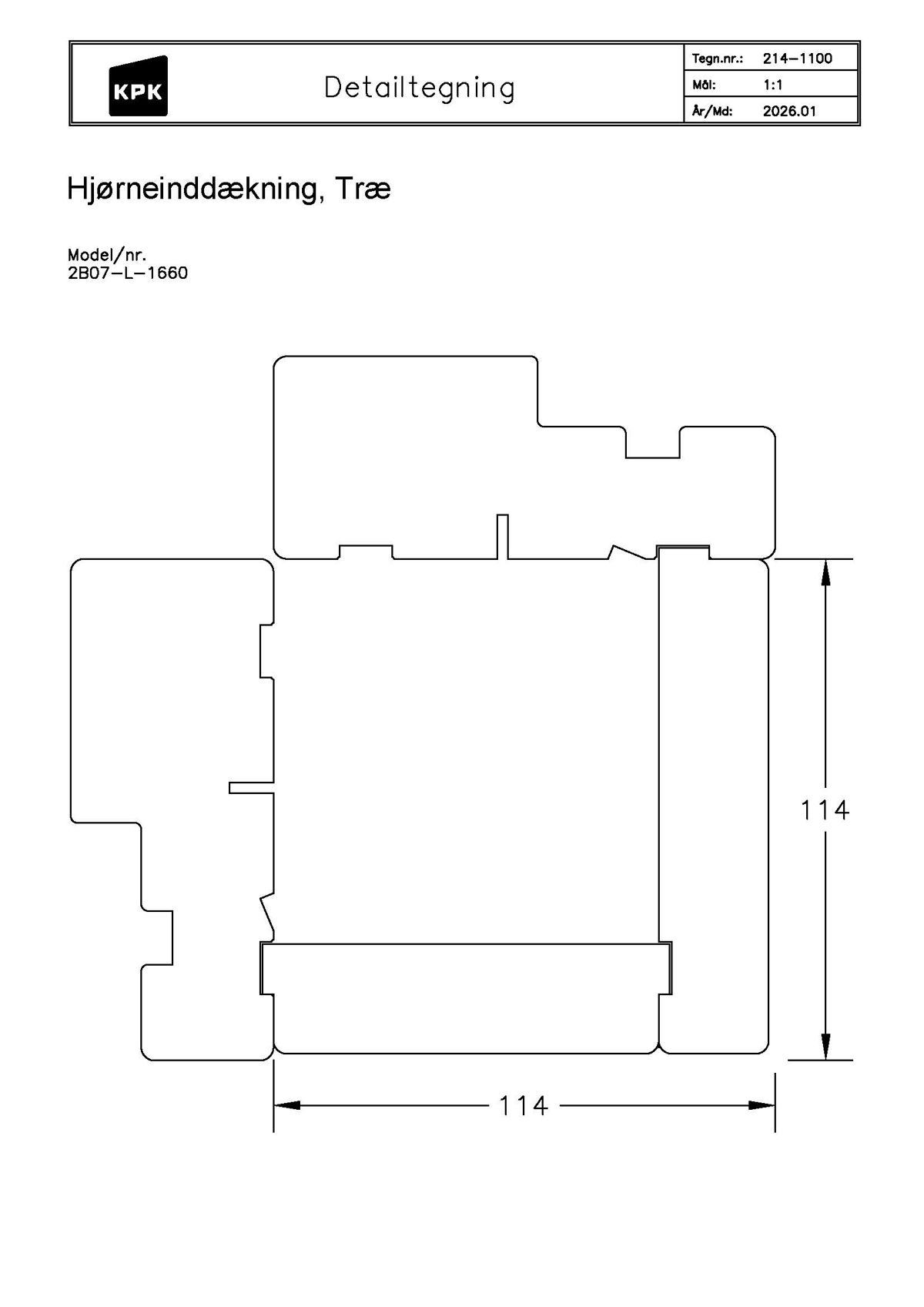 214 1100 Hjørneinddækning Træ 214 1100 Hjørneinddækning Træ