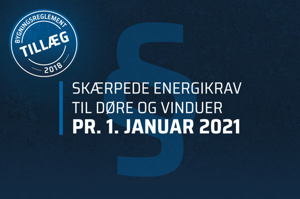Skærpede energikrav til døre og vinduer i BR18 tillæg